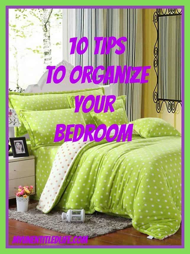 10 tips to organize your bedroom