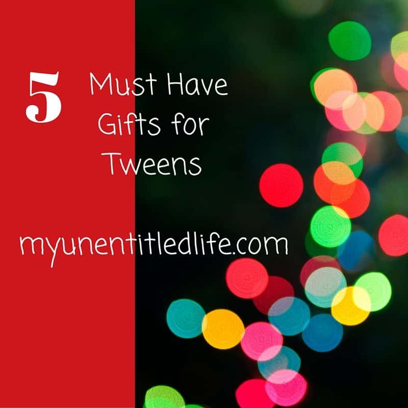 must have gifts for tweens